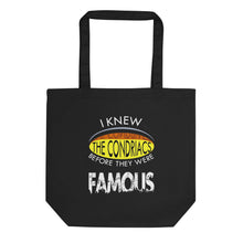 Load image into Gallery viewer, &#39;I Knew The Condriacs Before They Were Famous&#39; Eco Tote Bag
