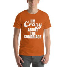 Load image into Gallery viewer, &#39;I&#39;m Crazy About The Condriacs&#39; Unisex T Shirt - Alternative Colours
