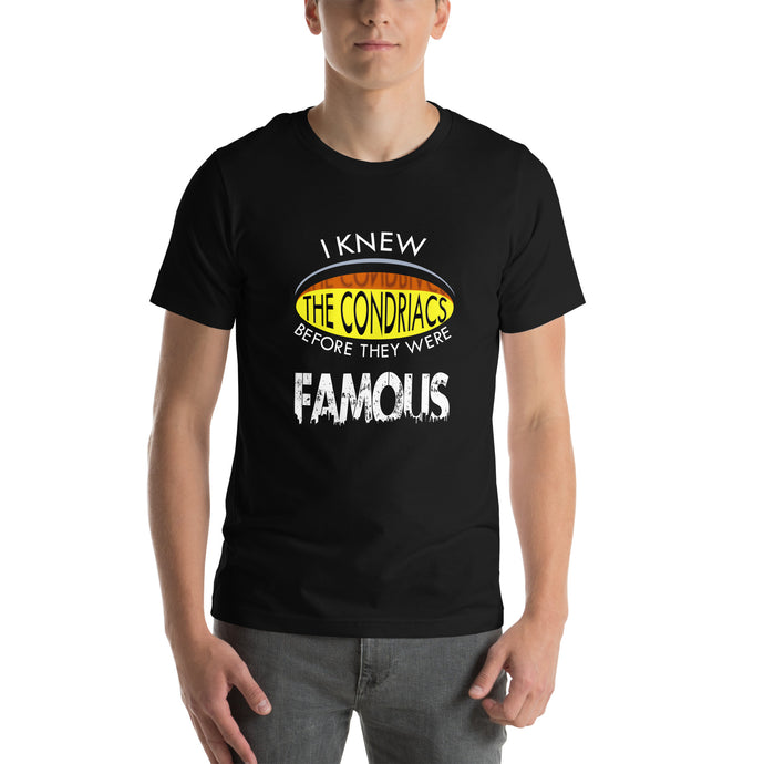 'I Knew The Condriacs Before They Were Famous' BLACK T Shirt