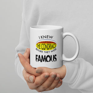 'I Knew The Condriacs Before they Were Famous' Mug